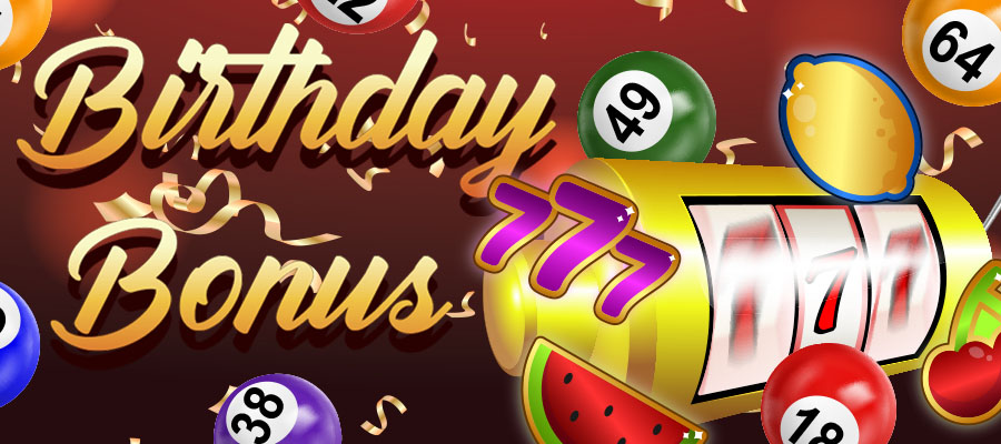 Birthday Bonuses